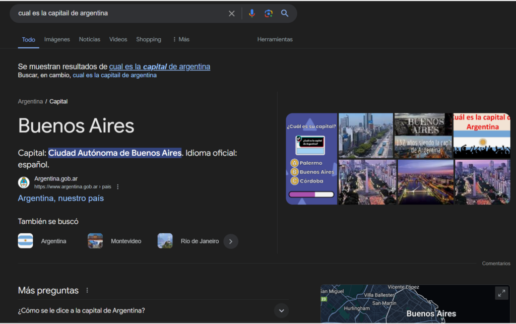 Google search answer box Búsqueda de Google mal escrita: "cuál es la capital de Argentina" autocorregido y "Buenos Aires" como respuesta en un cuadro.